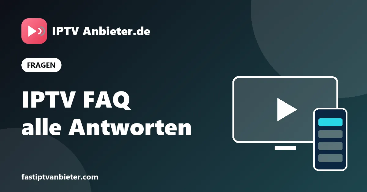 Häufige Fragen zum IPTV Abo: Preise, Einrichtung, Geräte und Geld-zurück-Garantie