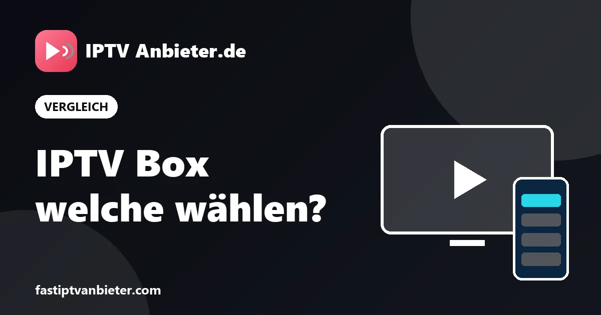 IPTV Box: Vergleich von Fire TV Stick, Android-Box, Nvidia Shield, Apple TV und MAG
