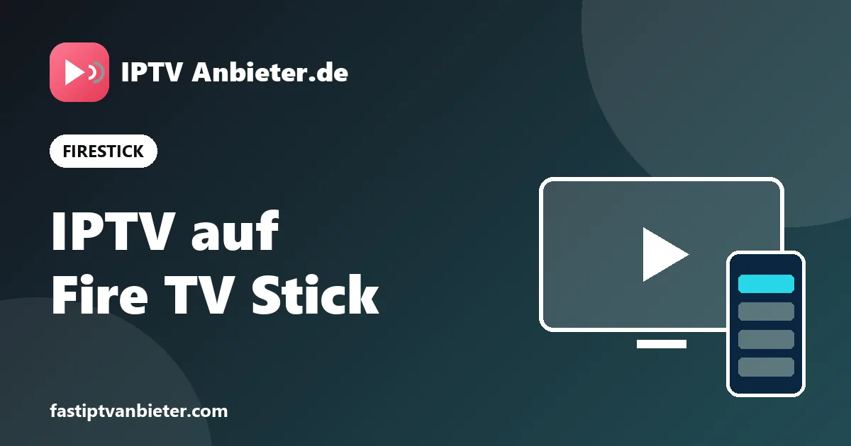 IPTV auf Amazon Fire TV Stick mit Downloader und IPTV Smarters installieren